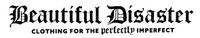 Beautiful Disaster Clothing coupons